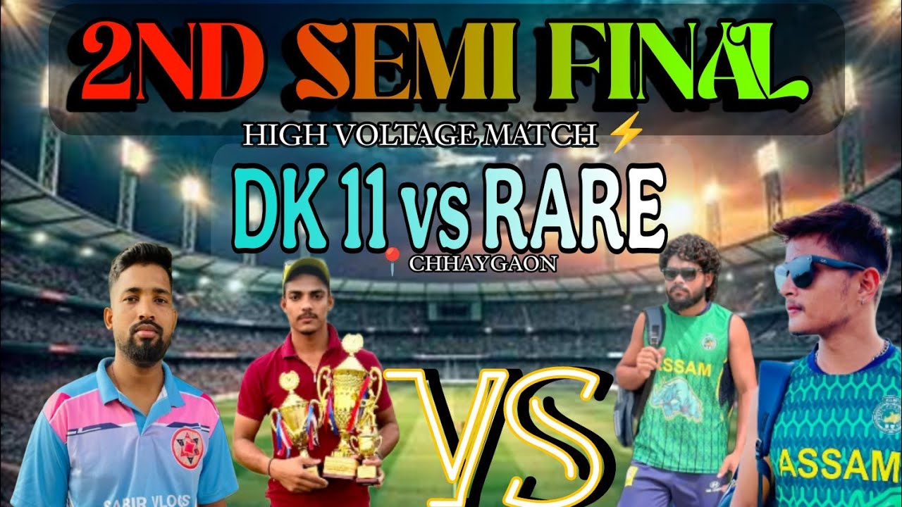 SEMI FINAL || DK 11 vs RARE || HIGH VOLTAGE MATCH ⚡️ || SURENDRA ON FIRE 🔥 @Axomsports 