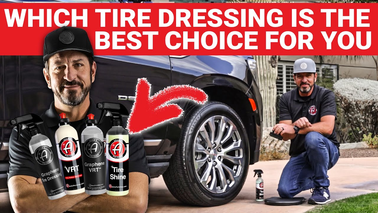 Which Tire Dressing Should You Choose?