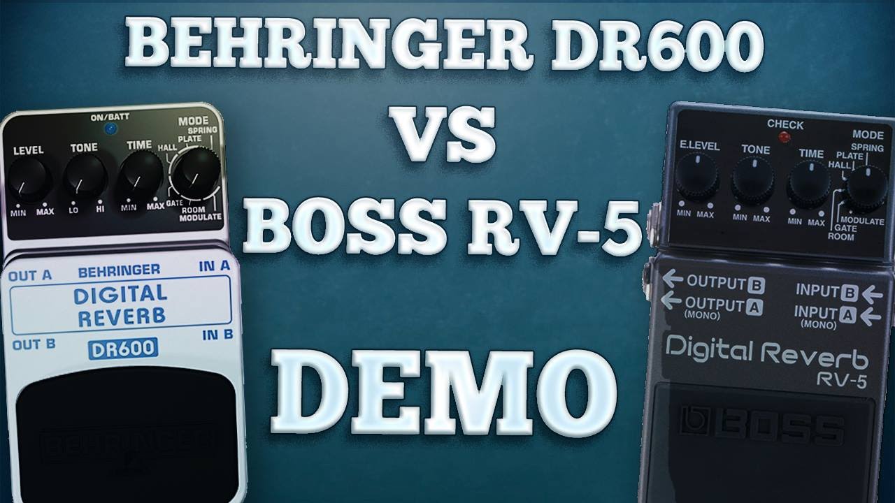 Behringer DR600 VS Boss RV-5 (Comparison)