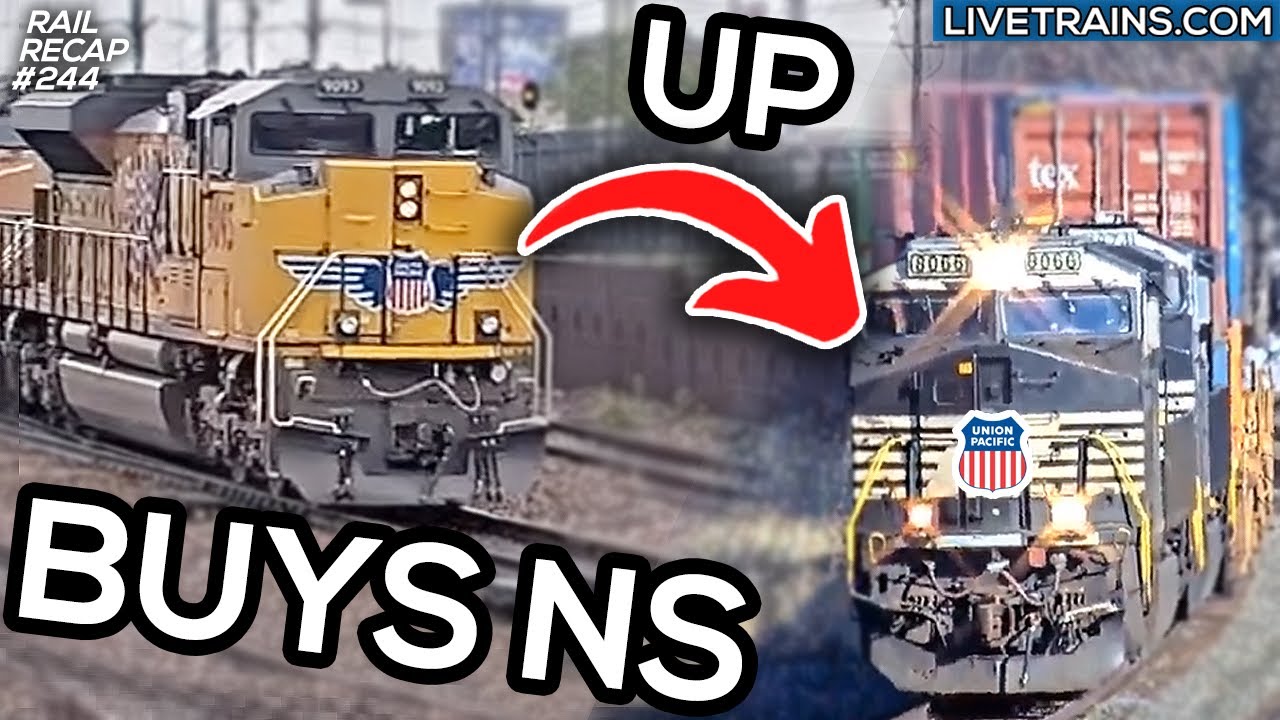 SHOCK MOVE! Union Pacific BUYS Norfolk Southern | RailRecap 244