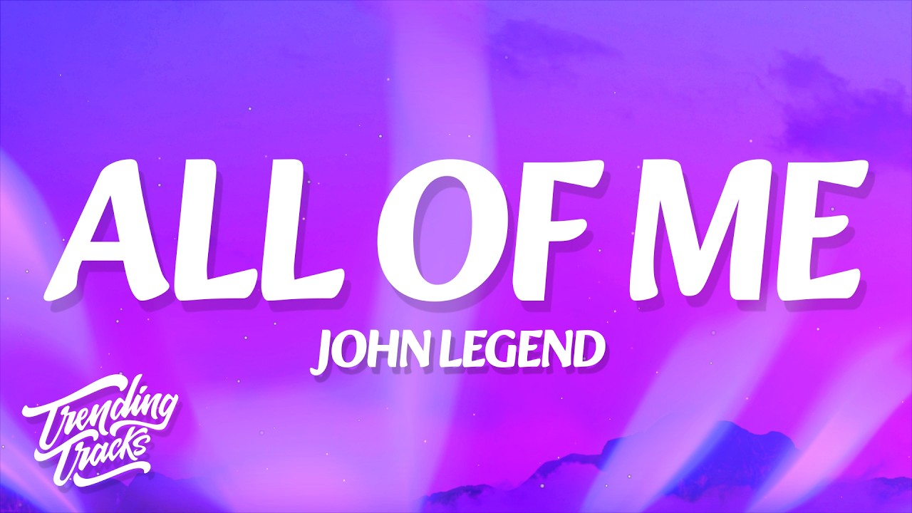John Legend - All of Me