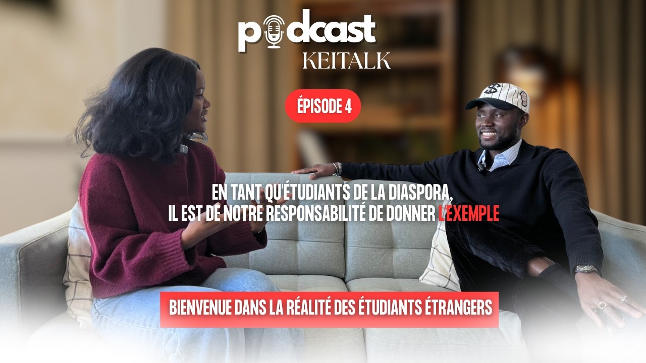PODCAST KEITALK - ÉPISODE 4: Être étudiant étranger, c’est être ambassadeur de son pays 