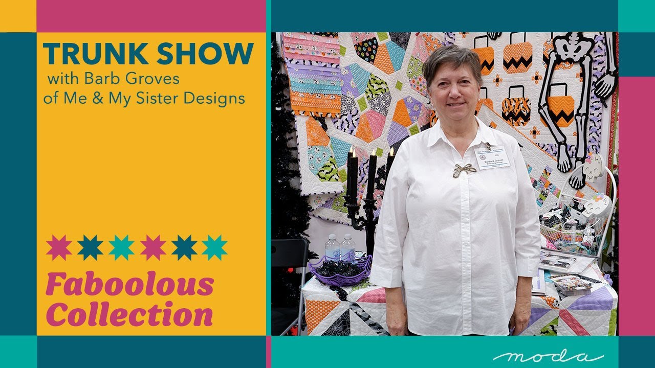 Fa-boo-lous | Trunk Show | Barb Groves of Me & My Sister Designs