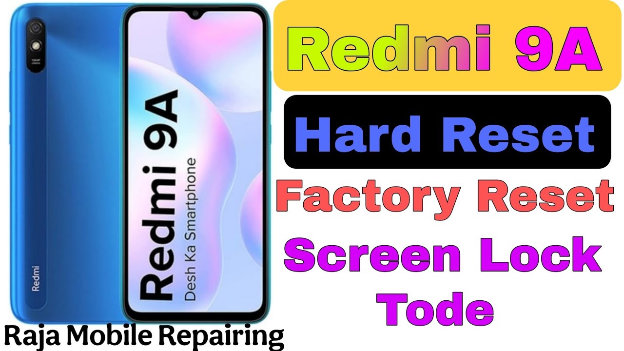 Redmi 9a Hard Reset | Redmi 9a Factory Reset | 9a Screen Lock kaise Tode