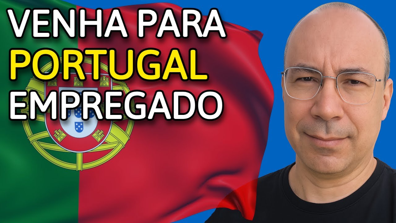 Como Conseguir Emprego em Portugal Antes de Sair do Brasil!