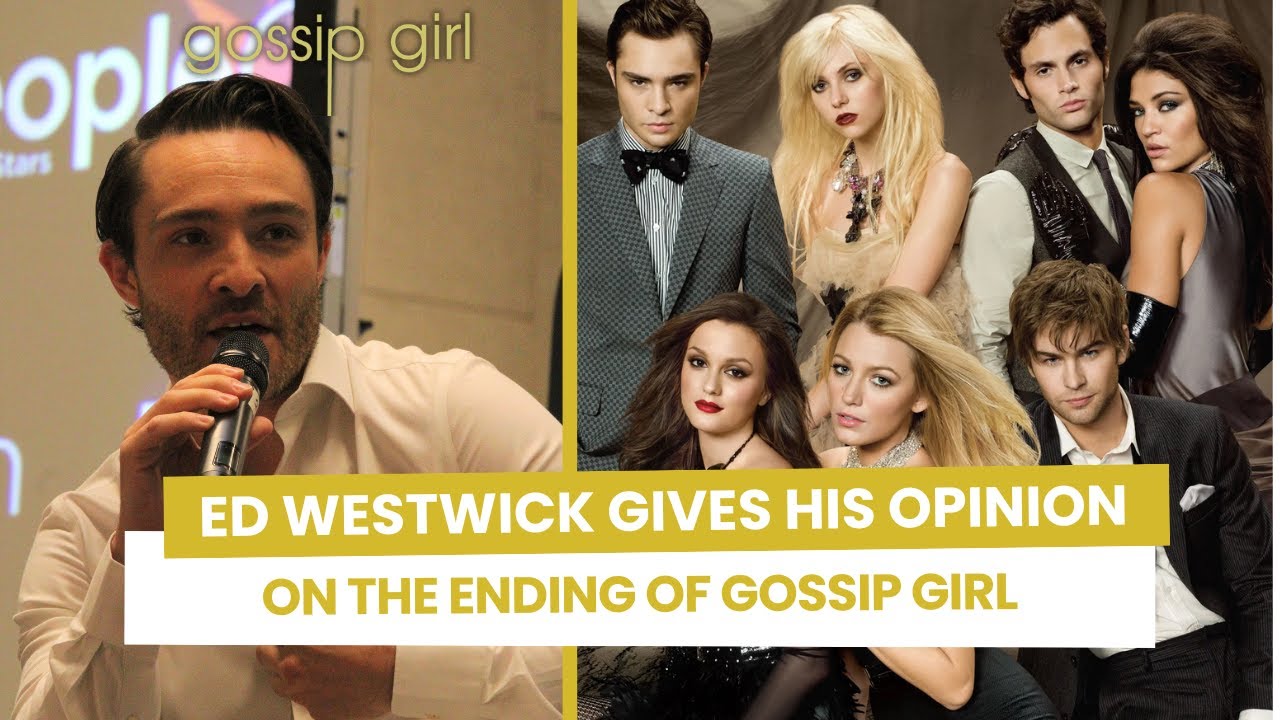 Ed Westwick reveals how the cast of Gossip Girl discovered it's identity & give his opinion on it