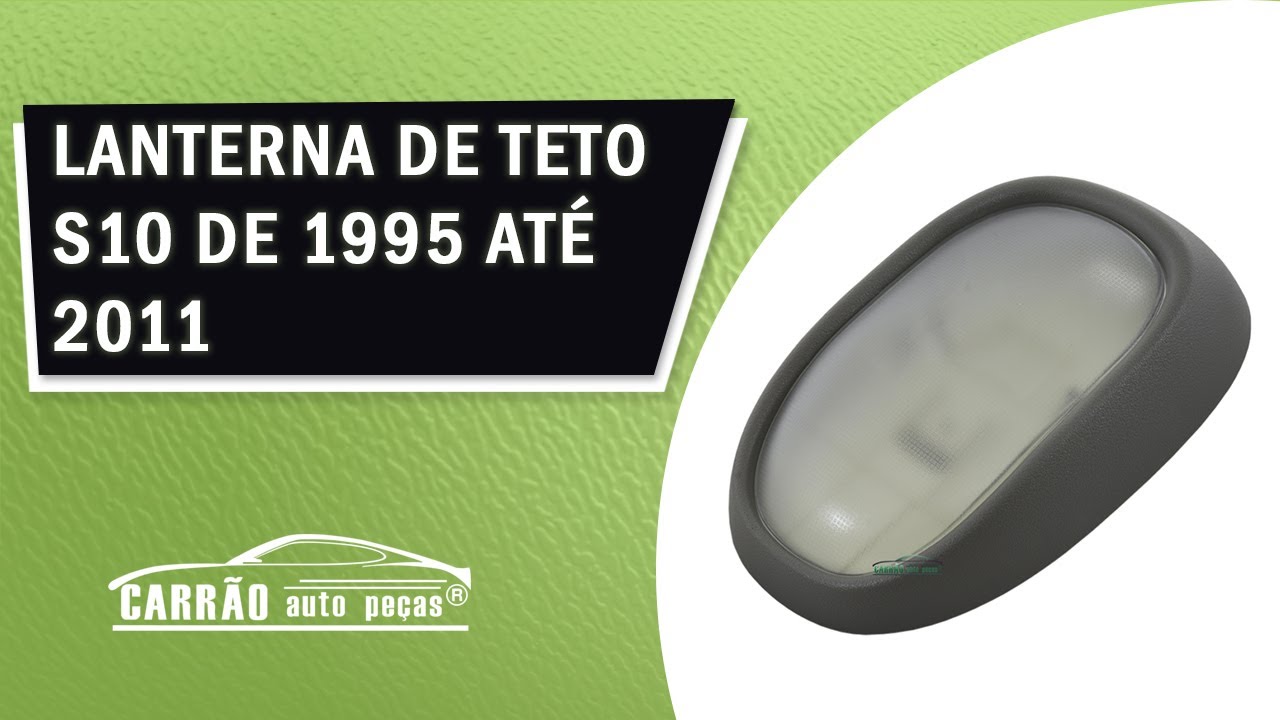 Lanterna Luz Teto Central S10 1995 at&eacute; 2011