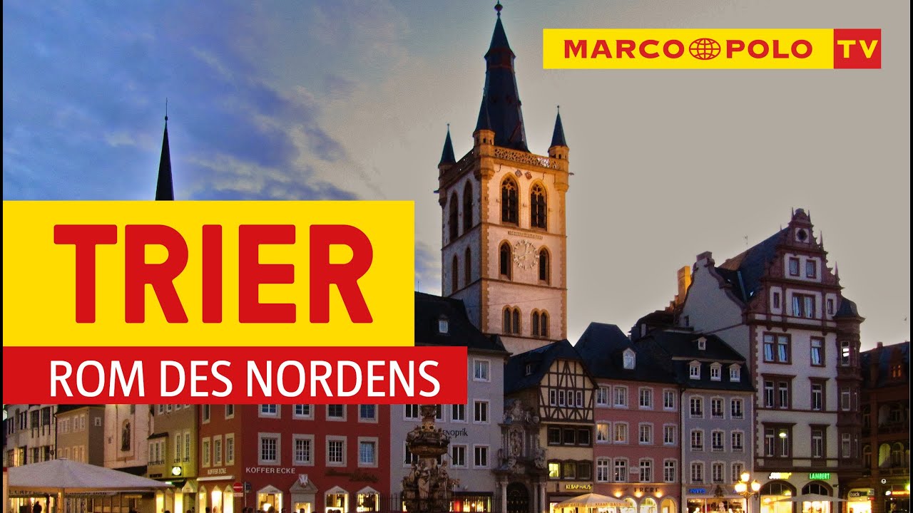 Deutschlands sch&ouml;nste St&auml;dte - Trier: Rom des Nordens  | Marco Polo TV