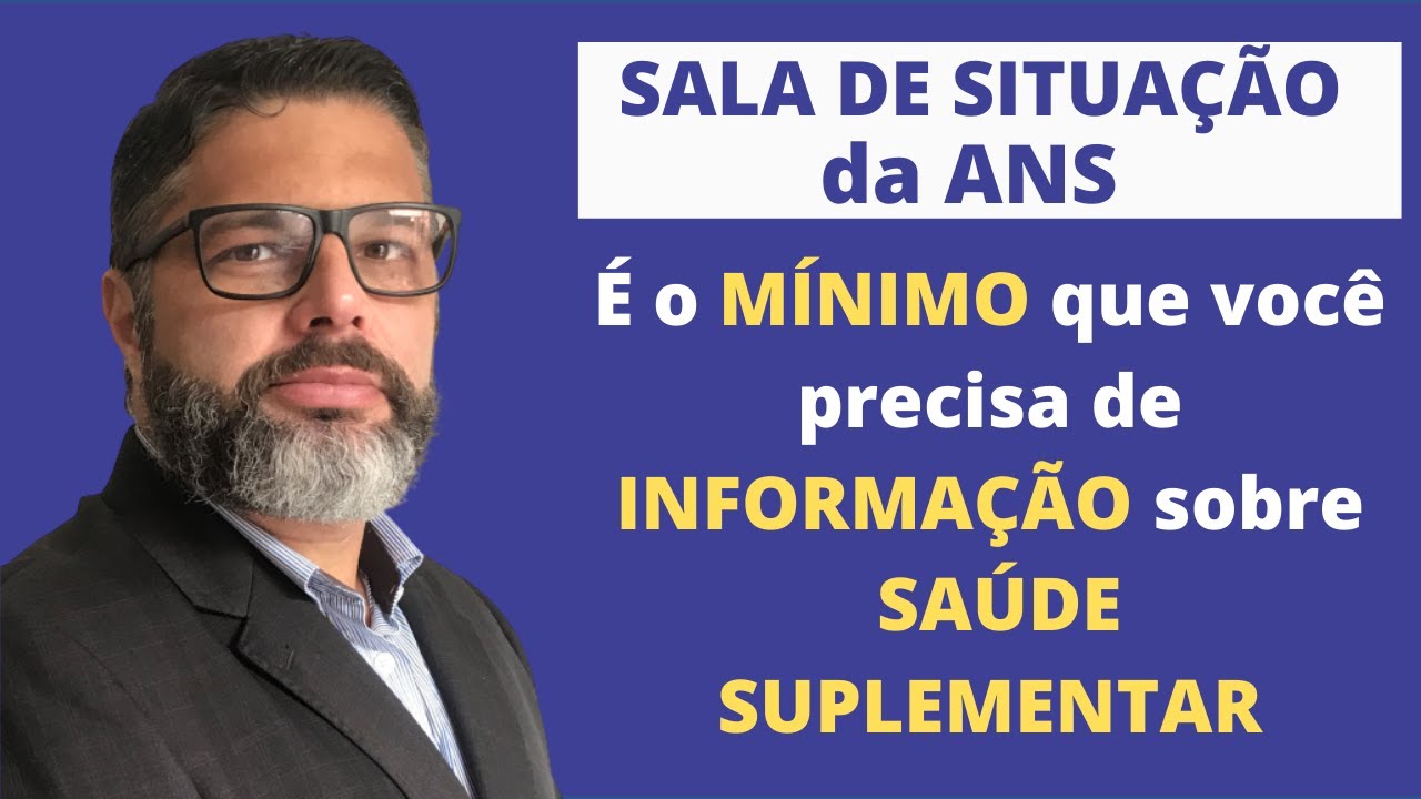 Sala da Situação no site ANS - É o mínimo que você precisa de informação da Saúde Suplementar