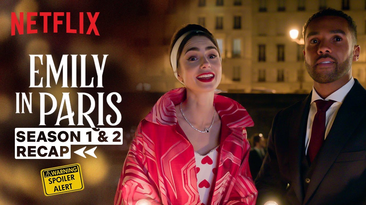 Emily In Paris S1 & S2 Recap Under 7 Minutes! | Netflix India