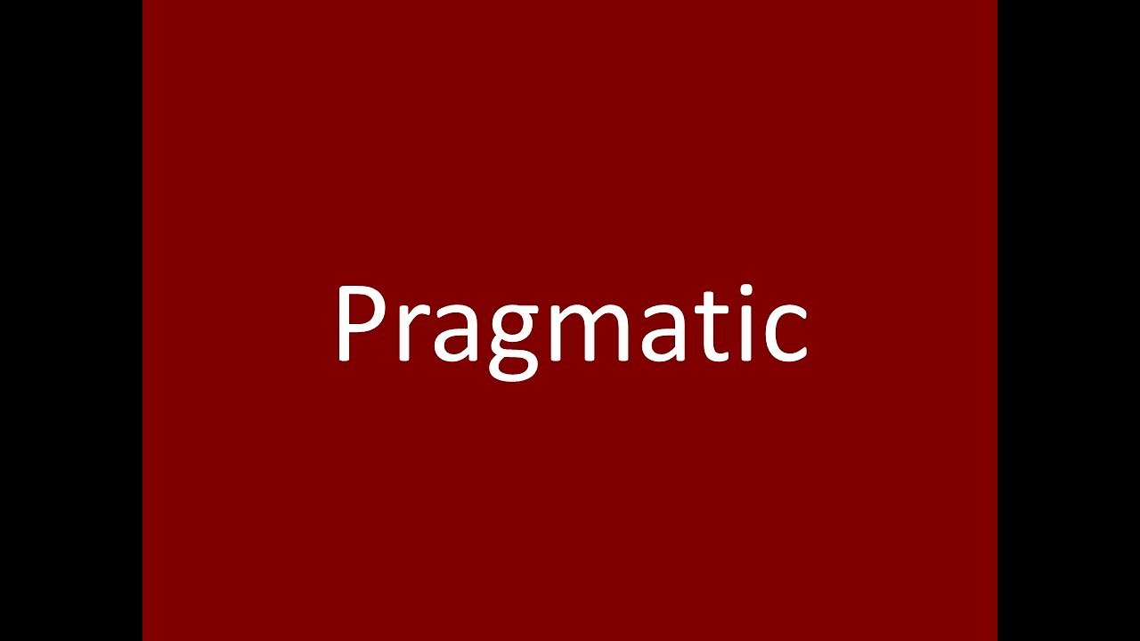 Pragmatic