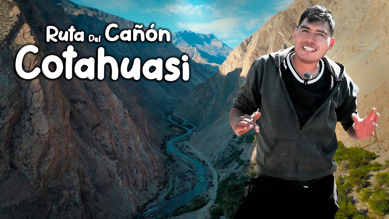 ¡¡ DESCUBRE !! 08 LUGARES TURISTICOS en el CAÑÓN de COTAHUASI | Arequipa