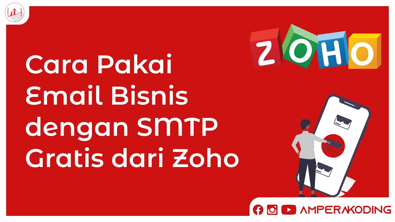 Cara Pakai Email Bisnis dengan SMTP Gratis dari Zoho