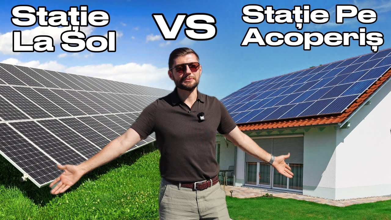 PANOURI la Sol vs Pe Acoperiş | Avantaje şi Dezavantaje
