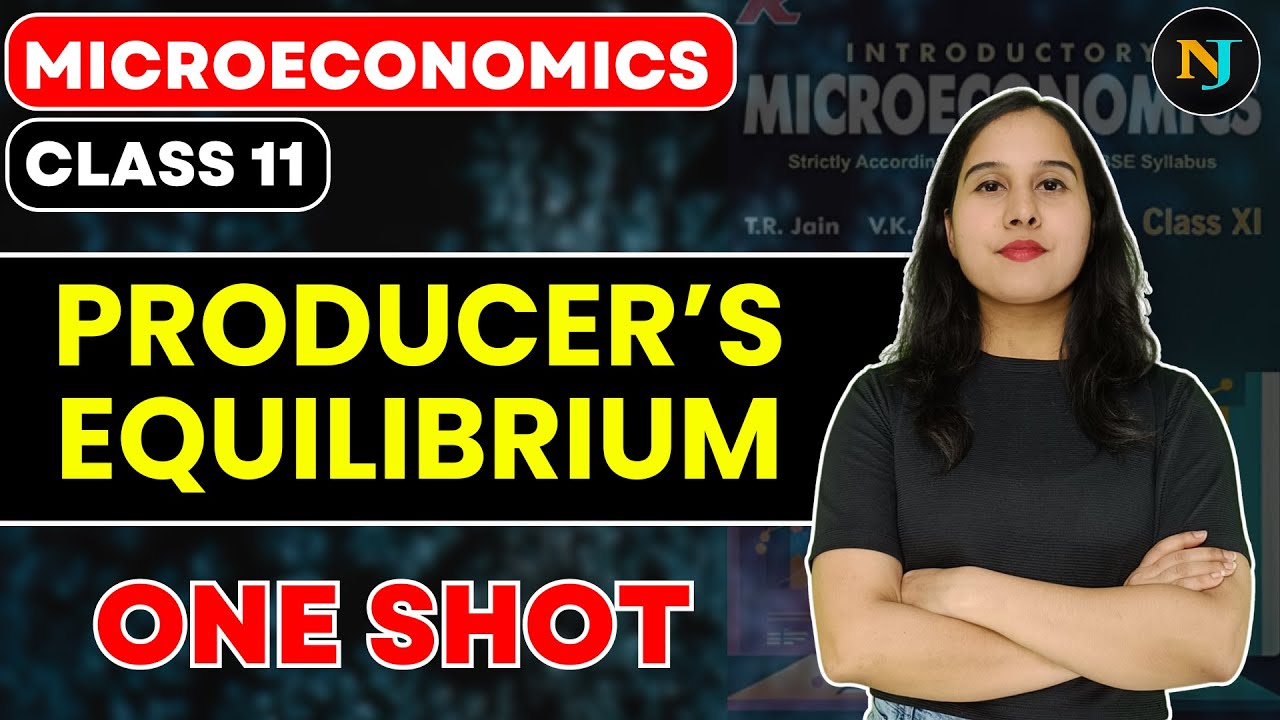 Producer's Equilibrium | ONE SHOT | Microeconomics | Class 11 | TR Jain | Neha Jangid