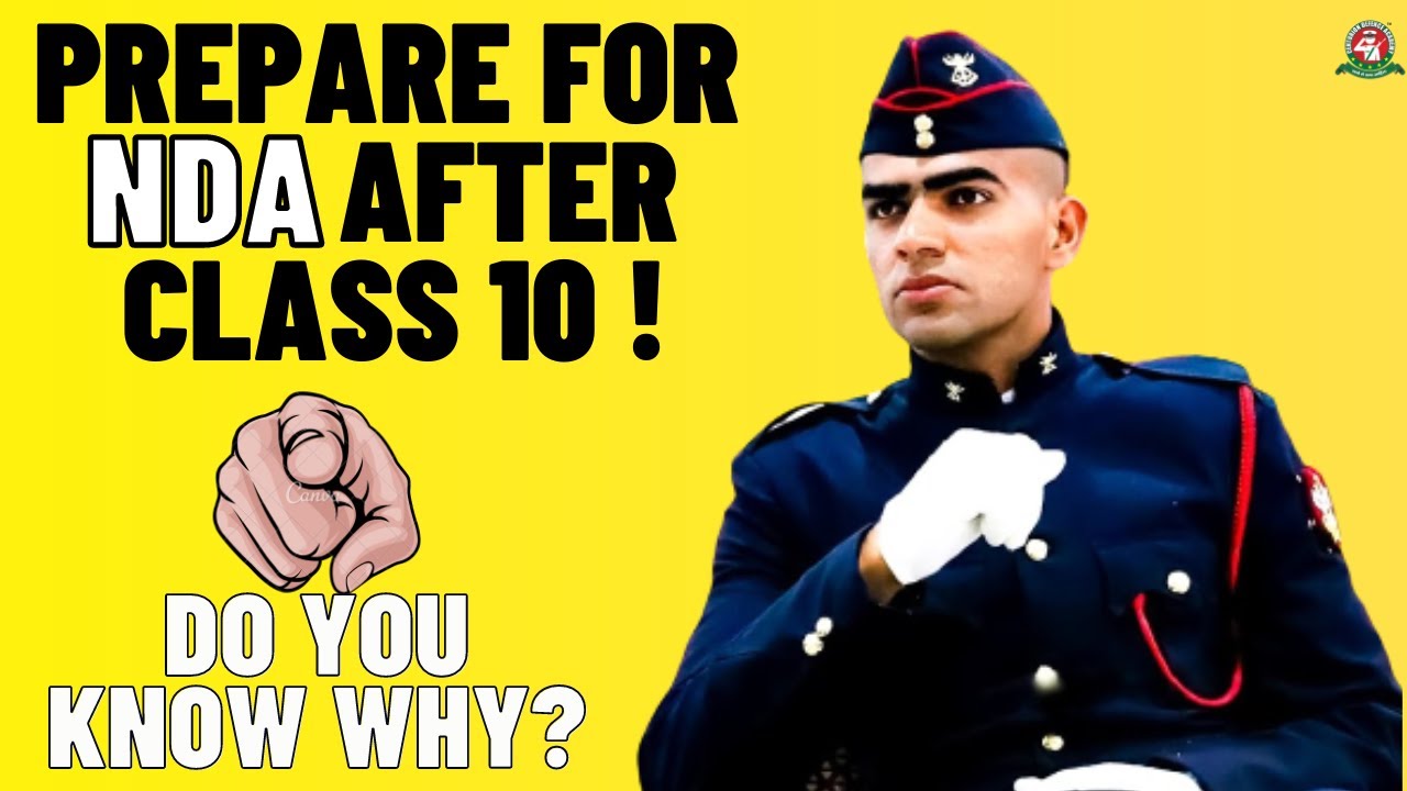 How to prepare for NDA after 10th? Career in Defence after 10th,NDA Strategy-Tips for 10th students