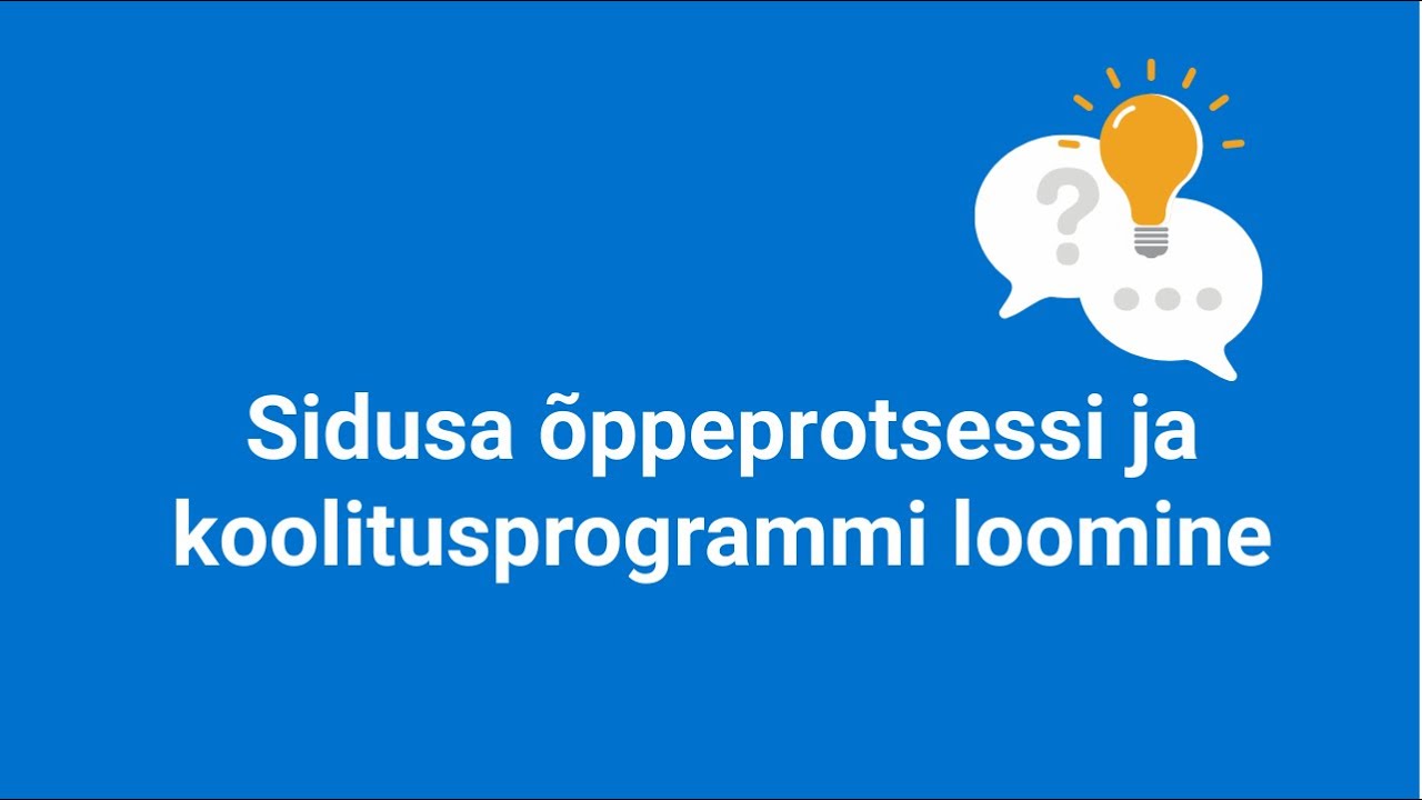 VIDEO 12 Sidus õppeprotsess ja koolitusprogramm