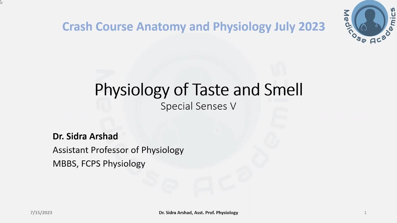 Physiology of Taste and Smell - Crash Course July 2023