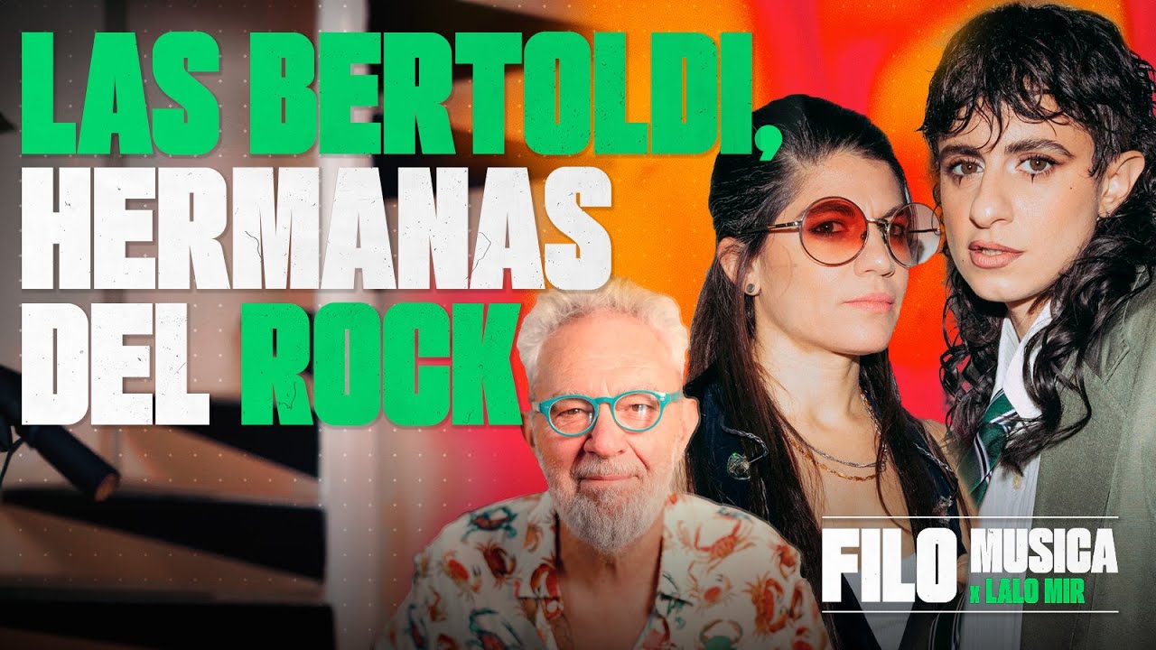 MARILINA y LULA BERTOLDI: ¿Cómo fue el inicio de las hermanas del rock? | Filo Música x Lalo Mir