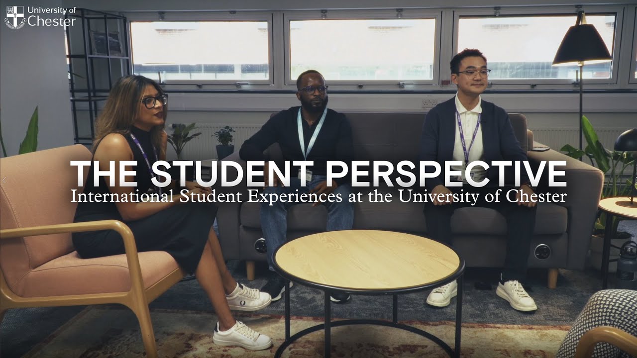 International Student Experiences at the University of Chester