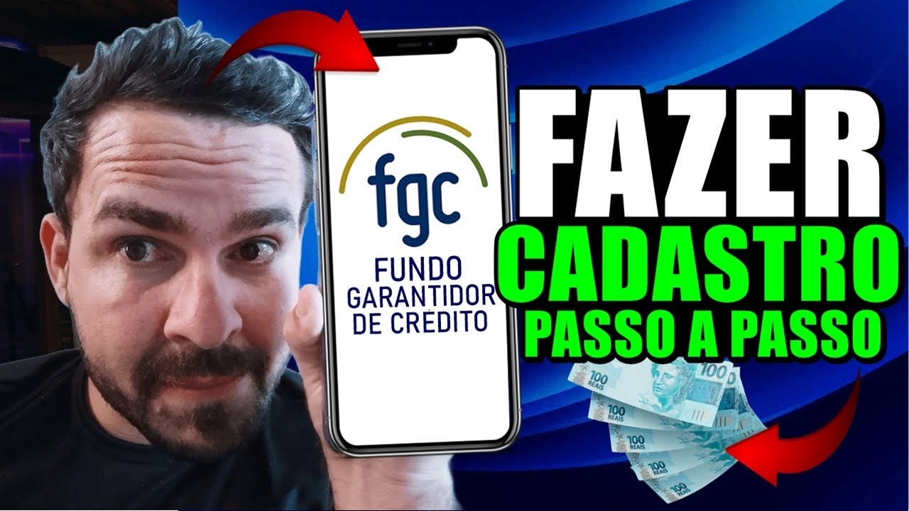 Como FAZER CADASTRO no FGC (FUNDO GARANTIDOR de CR&Eacute;DITO) pelo CELULAR? Aprenda PASSO A PASSO!