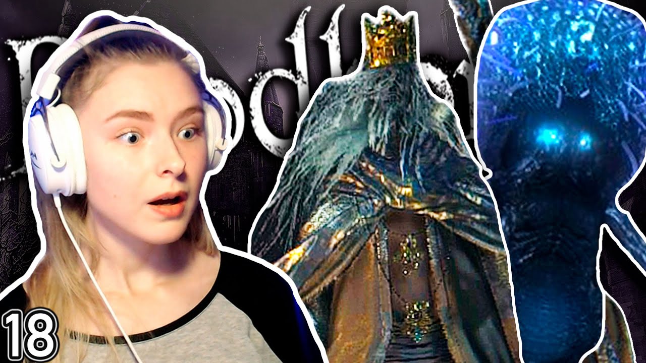 THE CROWN IS MINE!(Logarius&Emissary Celeste) - Bloodborne Playthrough - Part 18(Blind Playthrough)