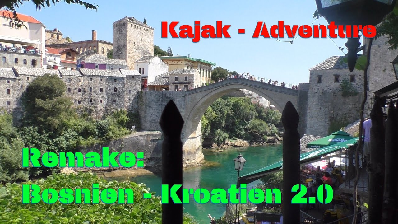 🛶 (58) Der FILM: Bosnien - Kroatien REMAKE 2.0
