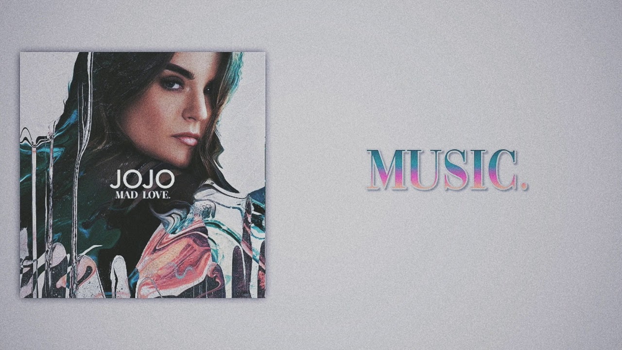 JoJo - Music. (Slow Version)