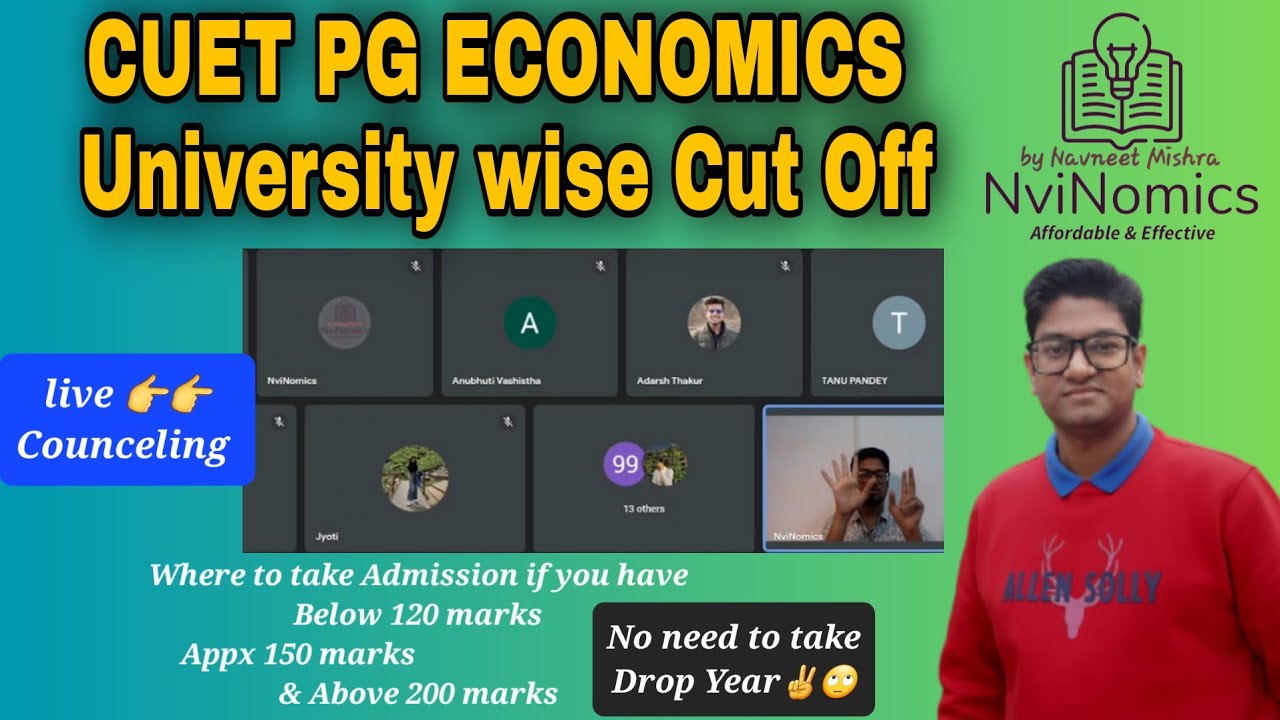 CUET PG ECONOMICS 2023 Detailed Counceling | Lower to Higher Marks University option, Where to join?