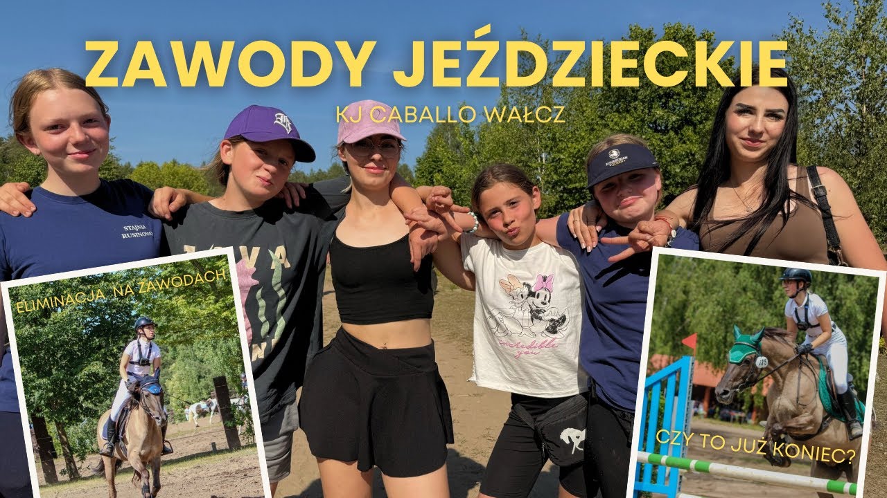 WYJAZD NA ZAWODY [organizacja+przejazd+błąd na parkurze]