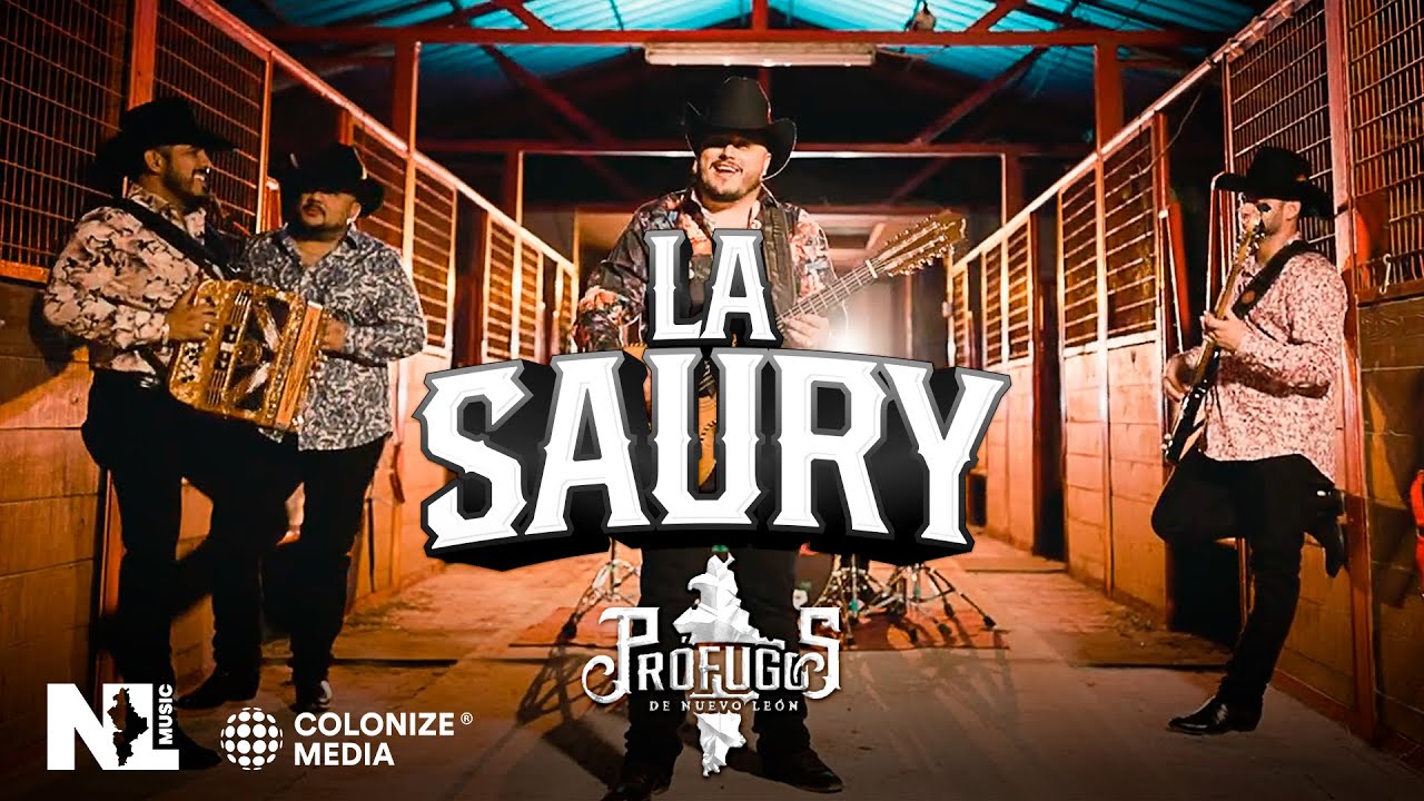 Prófugos de Nuevo León - La Saury (Video Oficial)