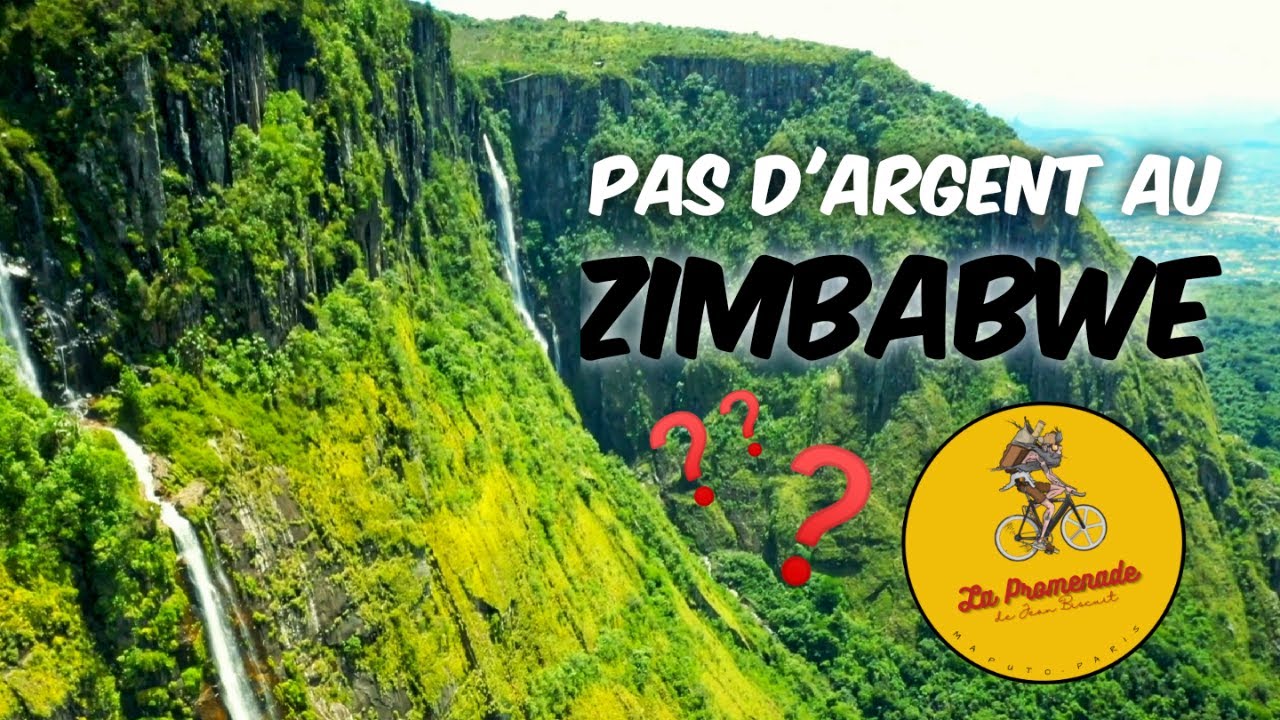 #8 PROBLEMES D'ARGENT AU ZIMBABWE, début de la traversée du pays