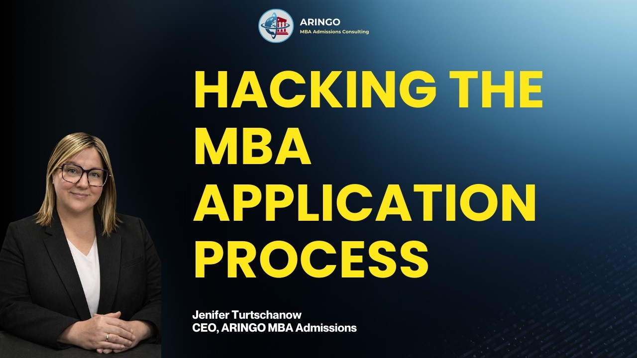 Hacking the MBA Application Process | ARINGO.com