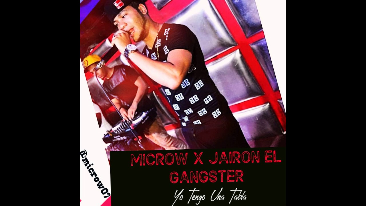 Microw  Jairo El Ganster Tengo Una Tabla microw prod By