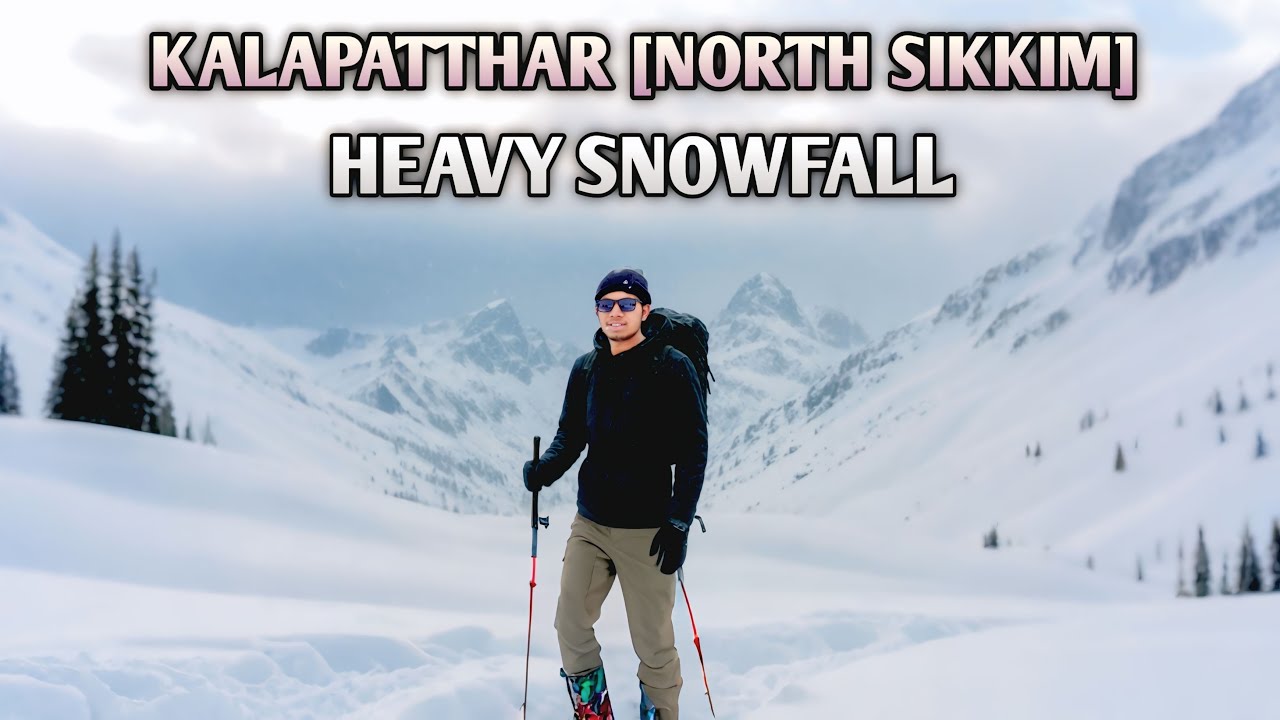 Heavy Snowfall In Sikkim | Kalapatthar North Sikkim | Hidden Iceland | Lachen Village | Sikkim Ep.4