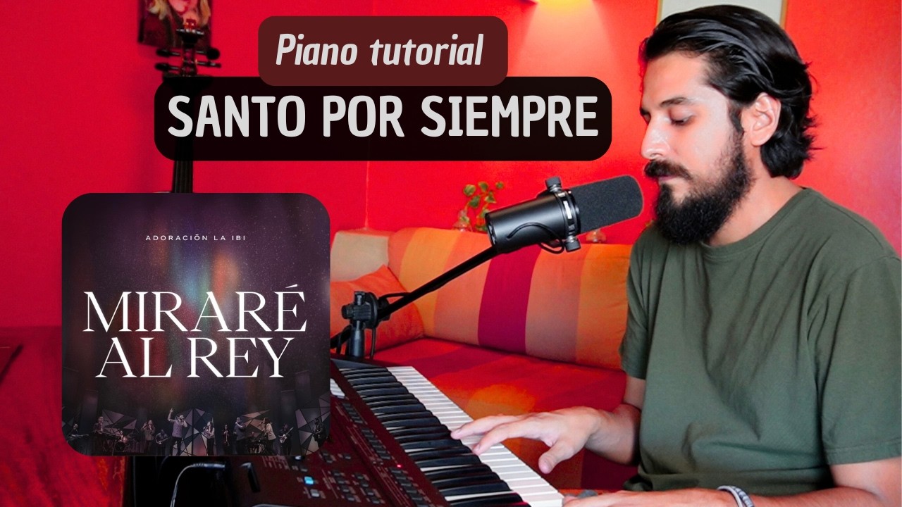 Santo Por Siempre | Piano Tutorial | Adoración La IBI
