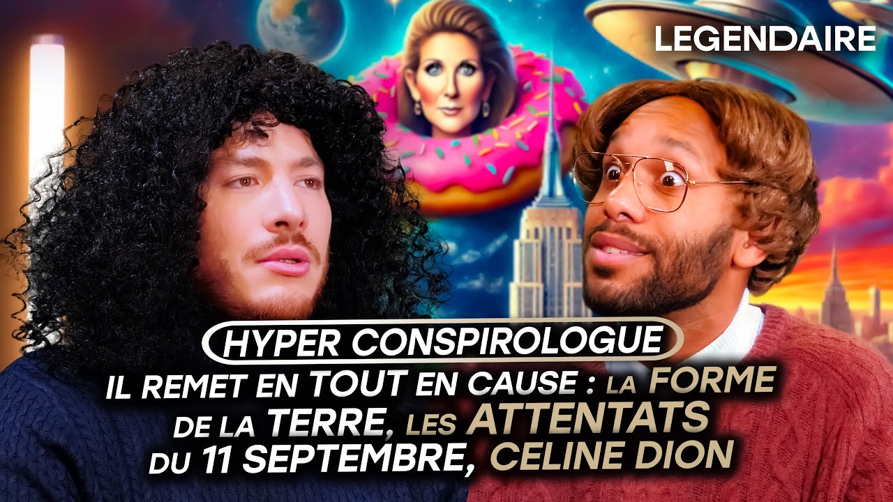 IL REMET TOUT EN CAUSE : LA FORME DE LA TERRE, LES ATTENTATS DU 11 SEPTEMBRE, LA PAROLE DES FEMMES
