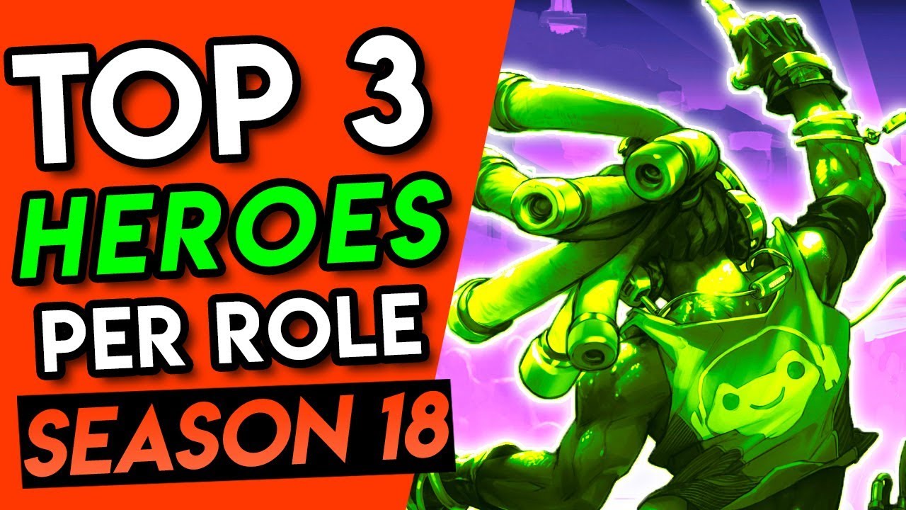 Overwatch SEASON 18 Best Heroes [NEW META]
