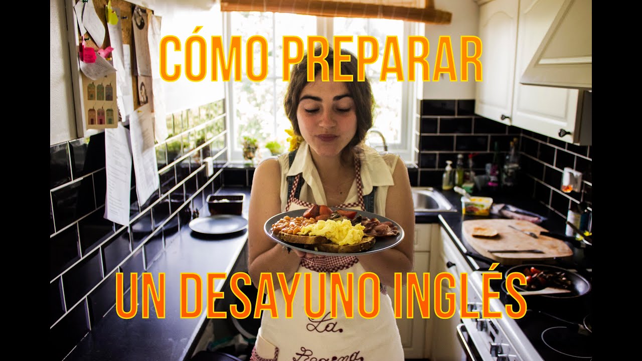 CÓMO HACER UN DESAYUNO INGLÉS || Aventuras en Britishlandia