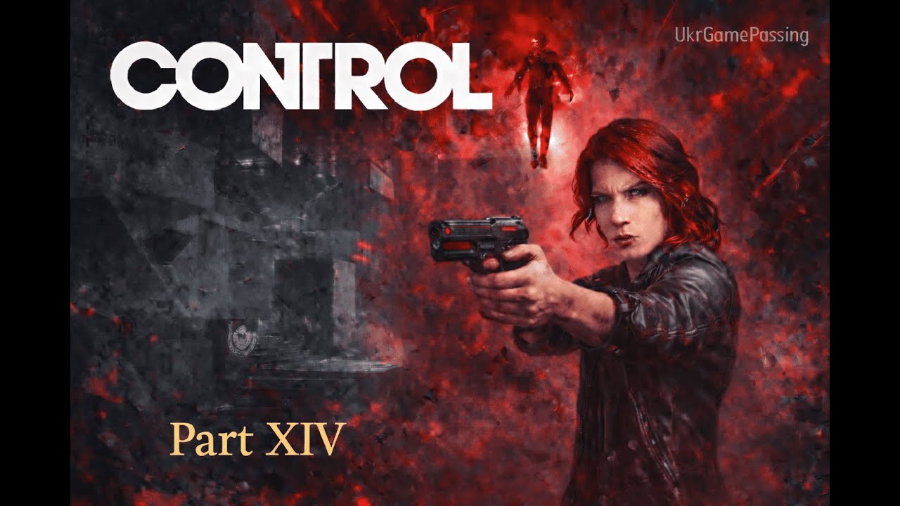 Проходження CONTROL [PART 14] | No Commentary | 2K 60FPS