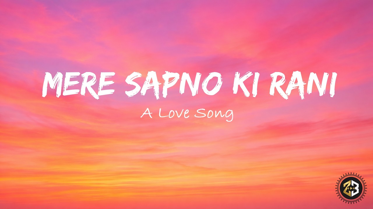 Mere Sapno Ki Rani - Full Song Lyrics | Romantic Bollywood Love Song | Hindi Lyrics Video