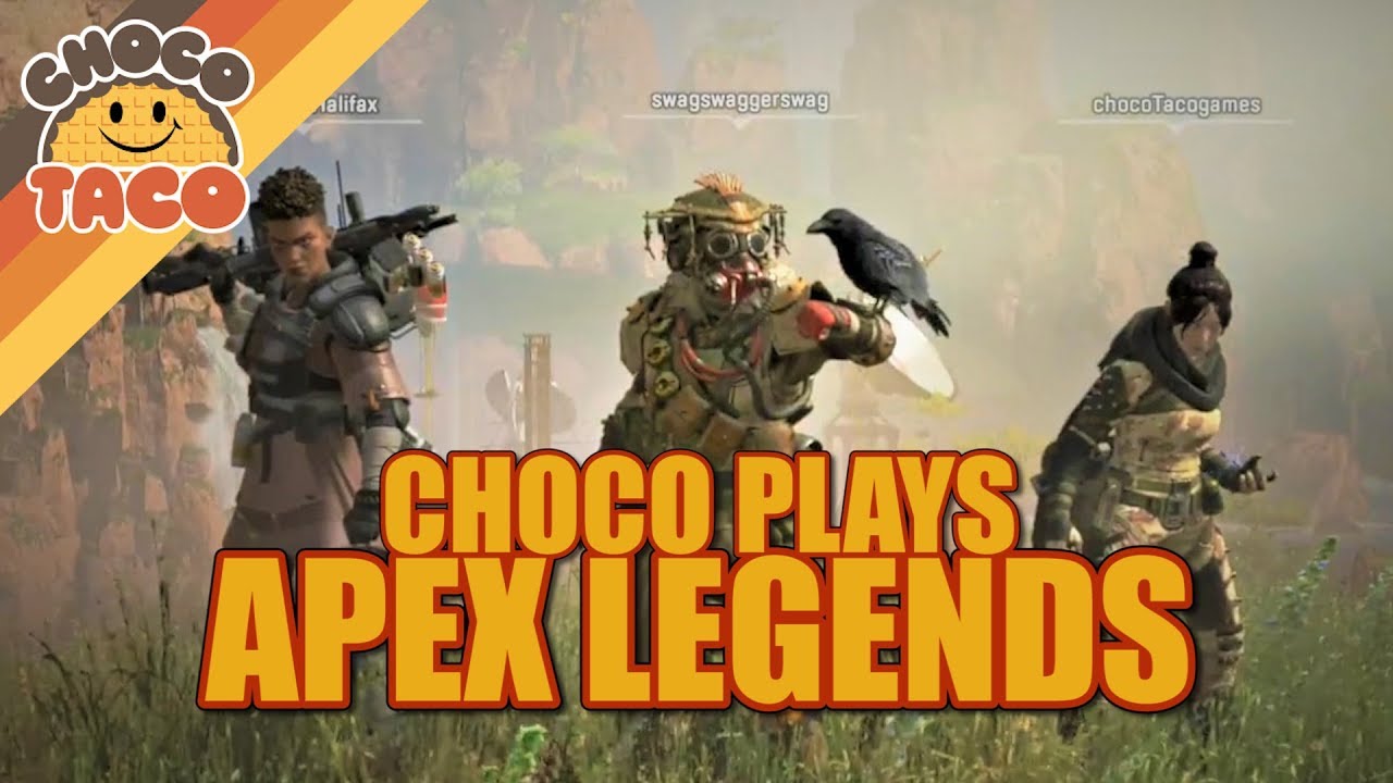 chocoTaco Tests New BR: APEX LEGENDS - Apex Legends Gameplay