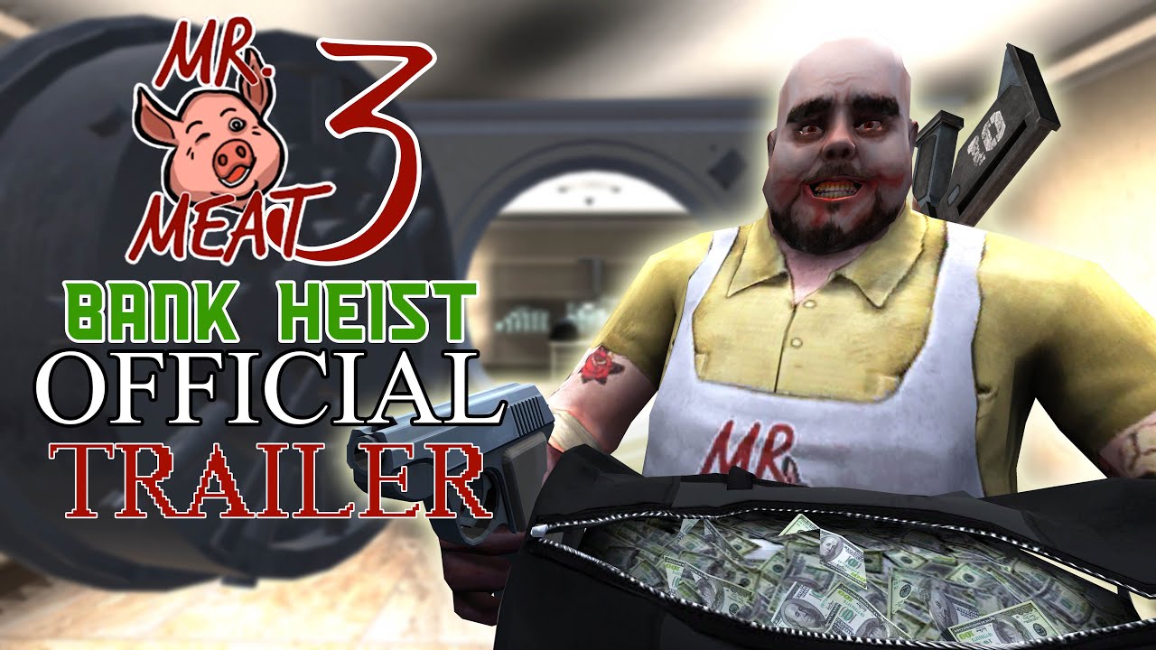 МИСТЕР МЯСО 3: ОГРАБЛЕНИЕ БАНКА 🍖🐷 - ОФИЦИАЛЬНЫЙ ТРЕЙЛЕР (FanMade)