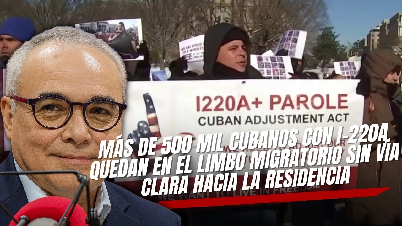 Más de 500 mil cubanos con I-220A quedan en el limbo migratorio sin vía clara hacia la residencia