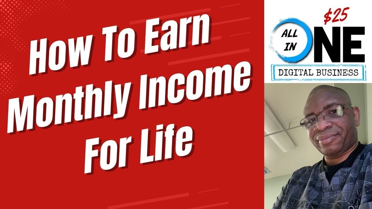 How To Earn Monthly Income For Life - All-In-One $25 Digital Business Review