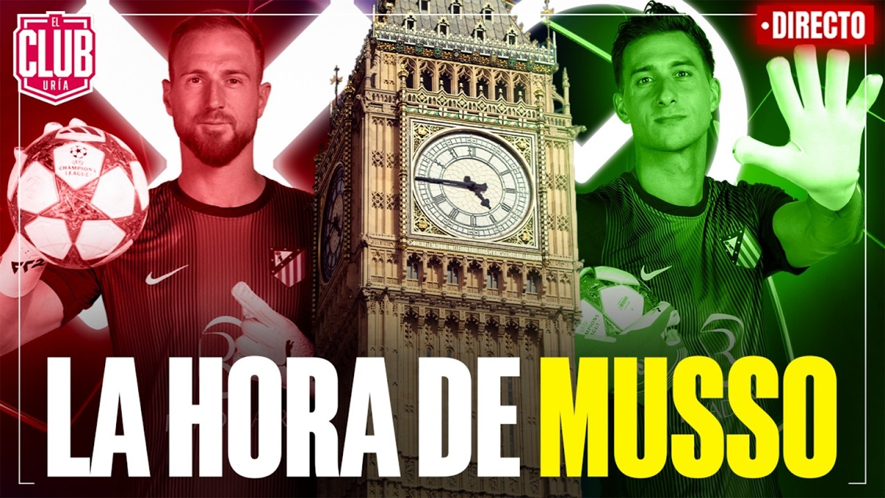 EL ATLETI YA ESTÁ EN LONDRES | RDP DE SIMEONE | LA HORA DE MUSSO | YOUTH LEAGUE | #ClubUria772