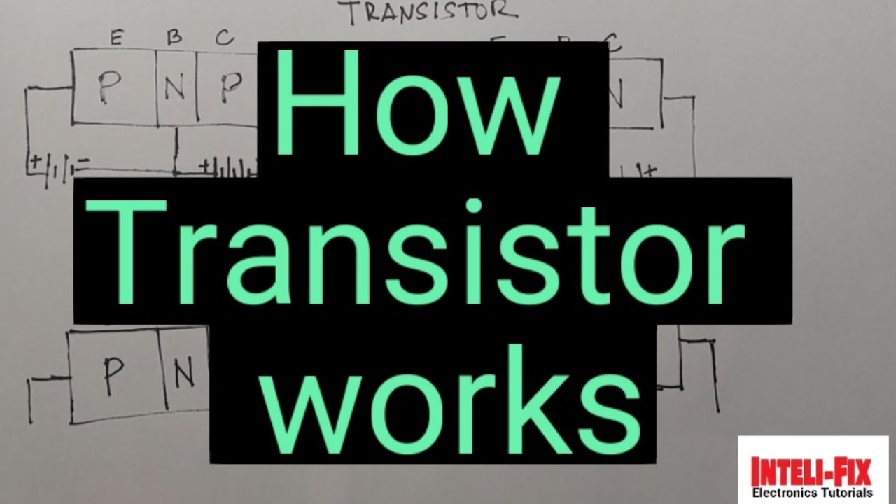 Alam mo ba paano gumagana ang Transistor?  || Inteli-Fix