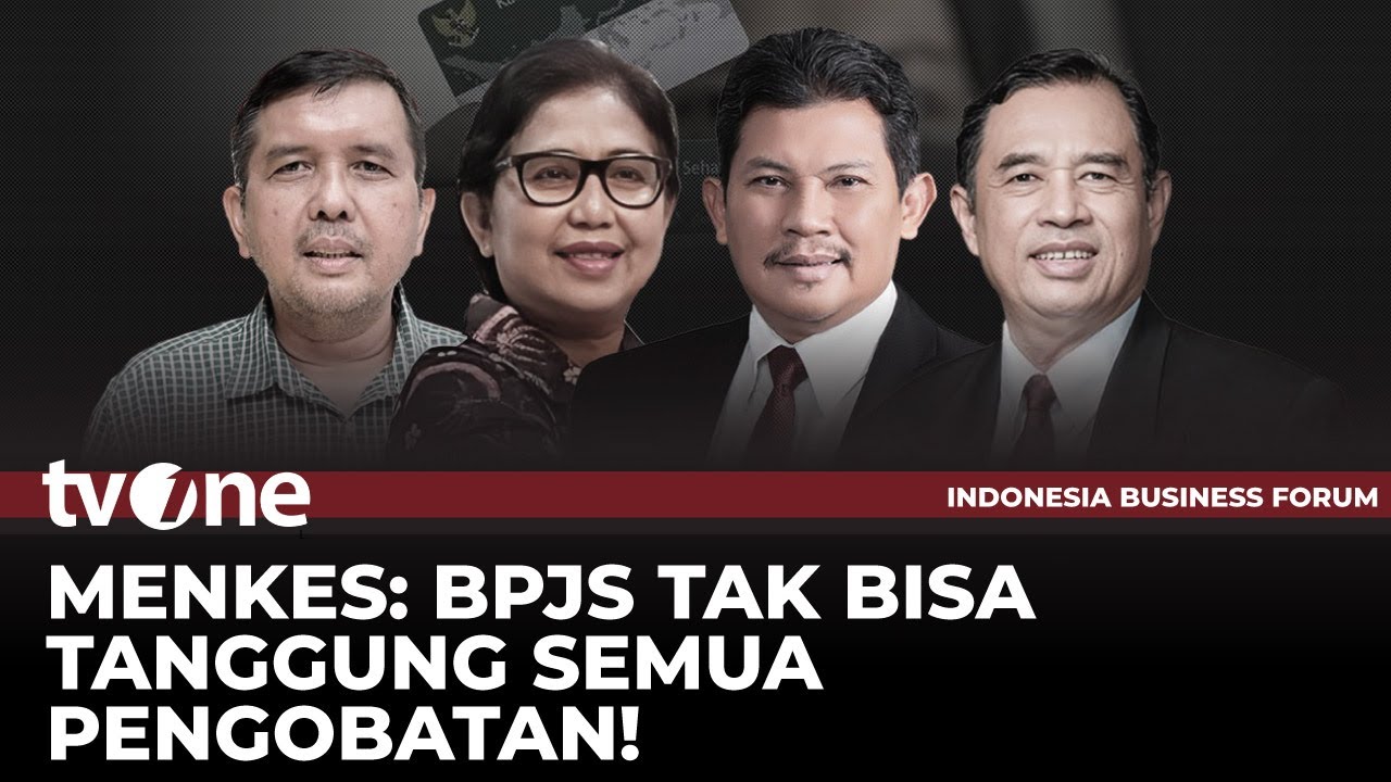 [FULL] Menkes: BPJS Tak Bisa Tanggung Semua Pengobatan | Indonesia Business Forum tvOne