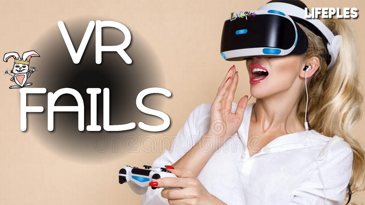 VR FAILS *Best Compilation* *.*