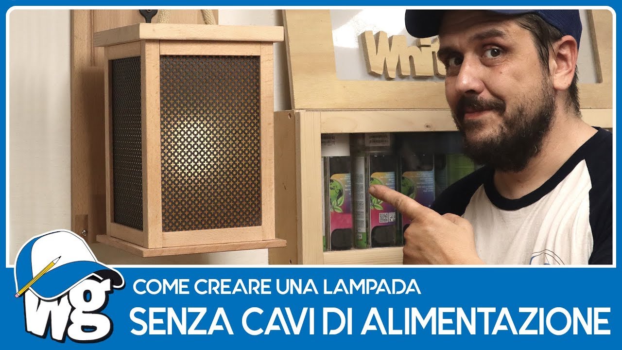 Come costruire una lampada senza cavi di alimentazione